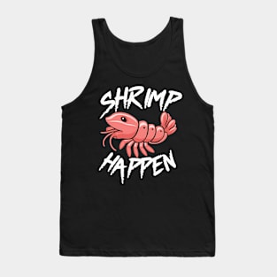 Shrimp Happen Tank Top